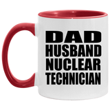 Dad Husband Nuclear Technician - 11oz Accent Mug Red