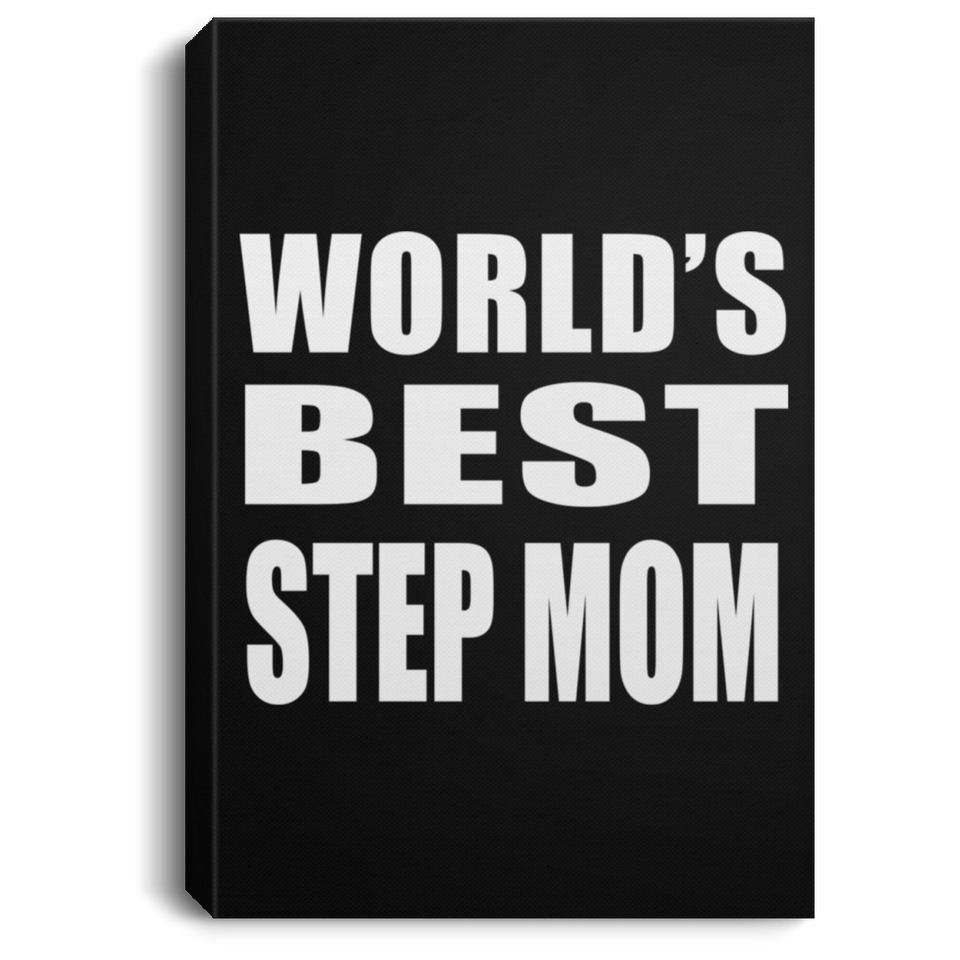 World's Best Step Mom - Canvas Portrait
