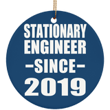Stationary Engineer Since 2019 - Circle Ornament