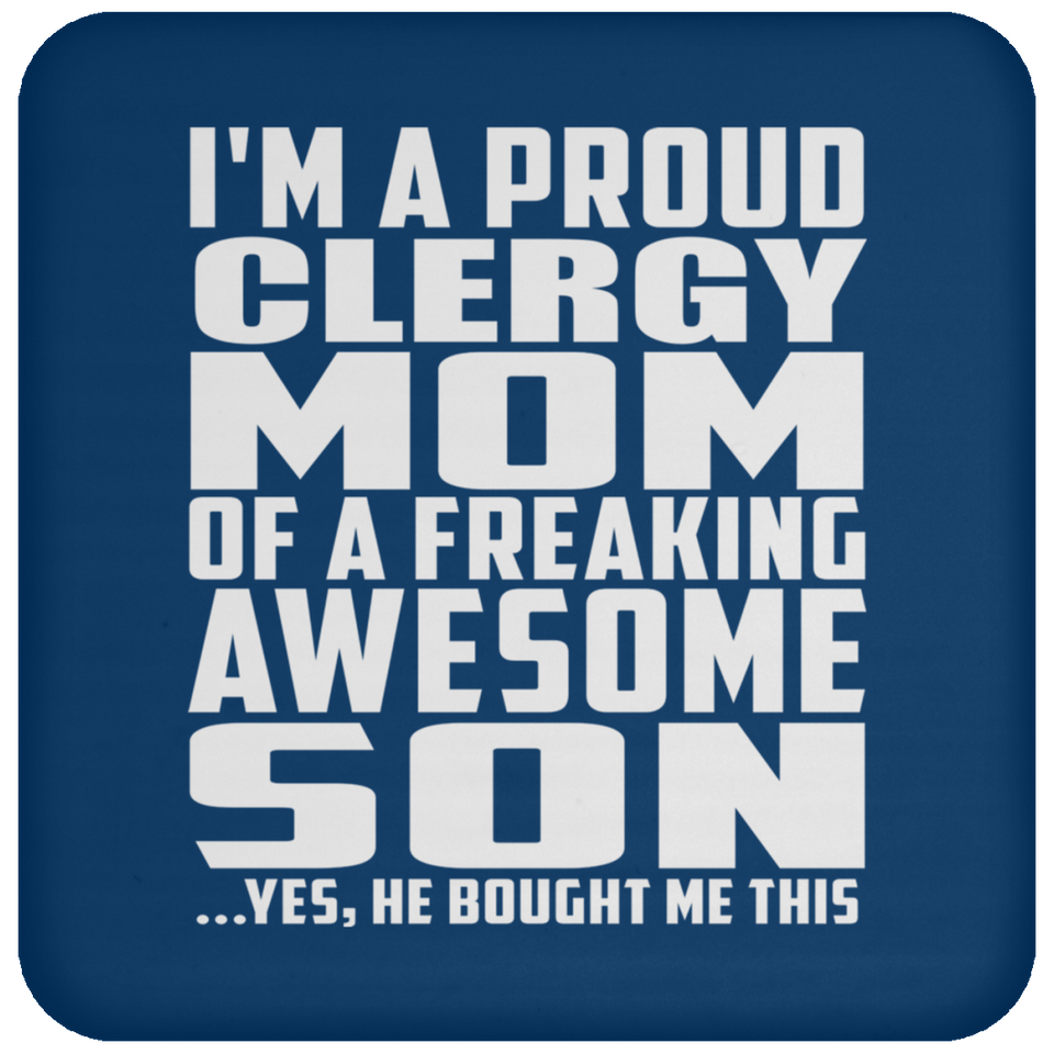 Proud Clergy Mom Of Awesome Son - Drink Coaster