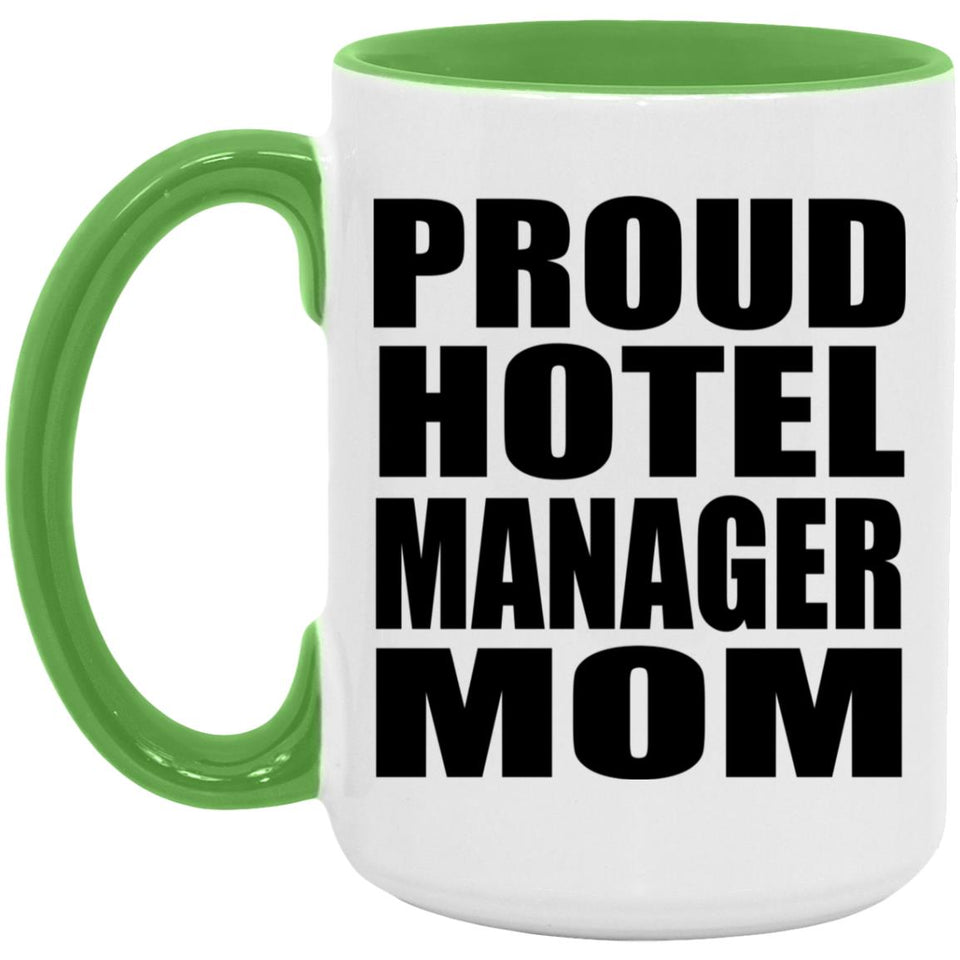 Proud Hotel Manager Mom - 15oz Accent Mug Green