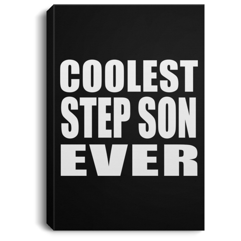 Coolest Step Son Ever - Canvas Portrait