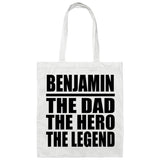 Benjamin The Dad The Hero The Legend - Tote Bag White