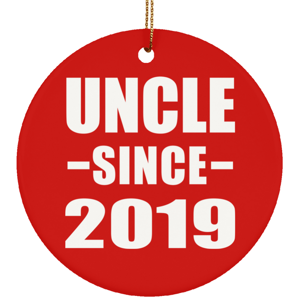 Uncle Since 2019 - Circle Ornament