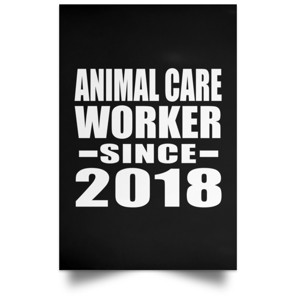 Animal Care Worker Since 2018 - Poster Portrait