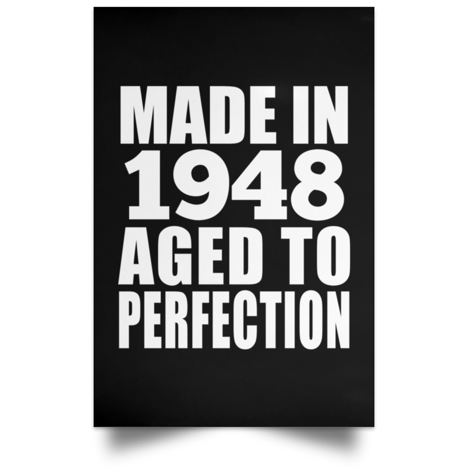 76th Birthday Made In 1948 Aged to Perfection - Poster Portrait