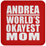 Andrea World's Okayest Mom - Drink Coaster