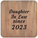 Daughter In Law Since 2023 - Drink Coaster C