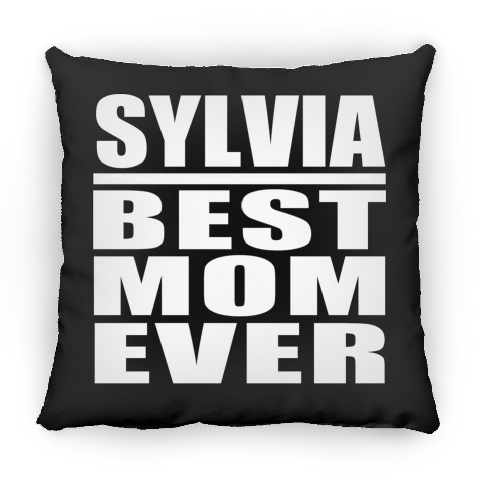 Sylvia Best Mom Ever - Throw Pillow Black