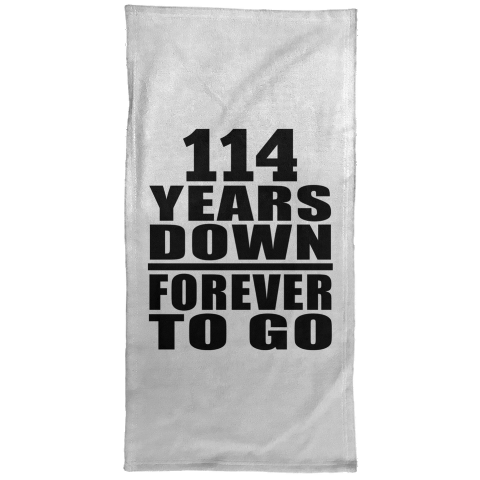 114th Anniversary 114 Years Down Forever to Go - Hand Towel