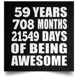 59th Birthday 59 Years 708 Months 21549 Days Of Awesome - Poster Square