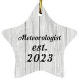 Meteorologist Established Est. 2023 - Star Ornament F