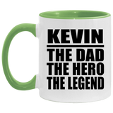 Kevin The Dad The Hero The Legend - 11oz Accent Mug Green