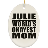 Julie World's Okayest Mom - Oval Ornament