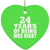24th Anniversary 24 Years Of Being Mrs Right - Heart Ornament