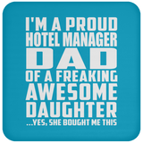 Proud Hotel Manager Dad Of Awesome Daughter - Drink Coaster