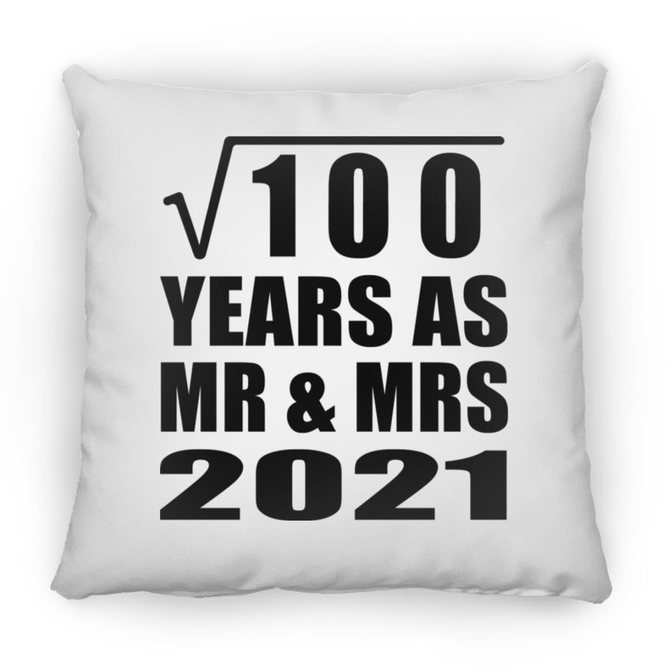 10th Anniversary Square Root of 100 Years As Mr & Mrs 2021 - Throw Pillow