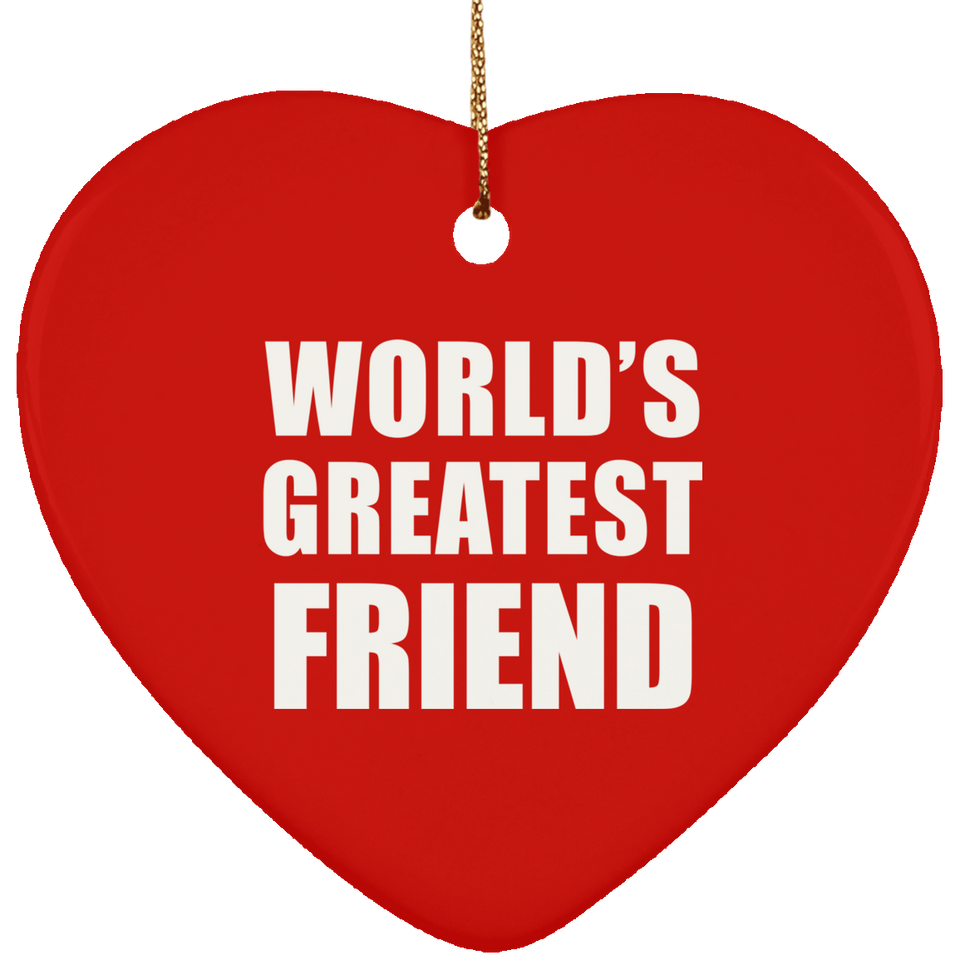 World's Greatest Friend - Heart Ornament
