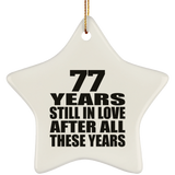 77th Anniversary 77 Years Still In Love After These Years - Star Ornament