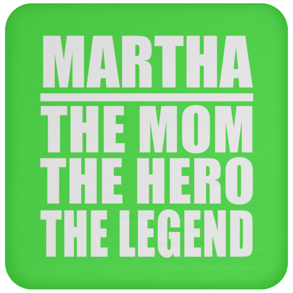 Martha The Mom The Hero The Legend - Drink Coaster