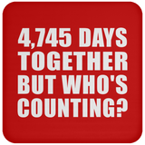 13th Anniversary 4,745 Days Together But Who's Counting - Drink Coaster