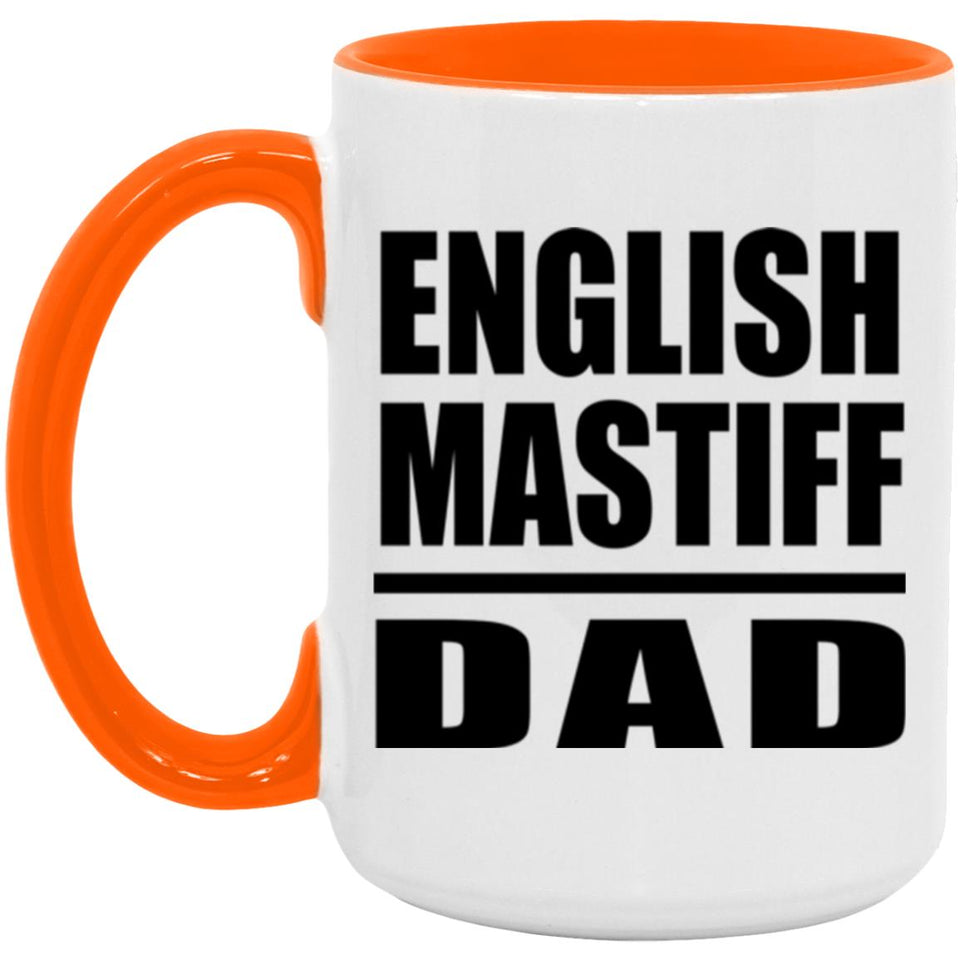 English Mastiff Dad - 15oz Accent Mug Orange