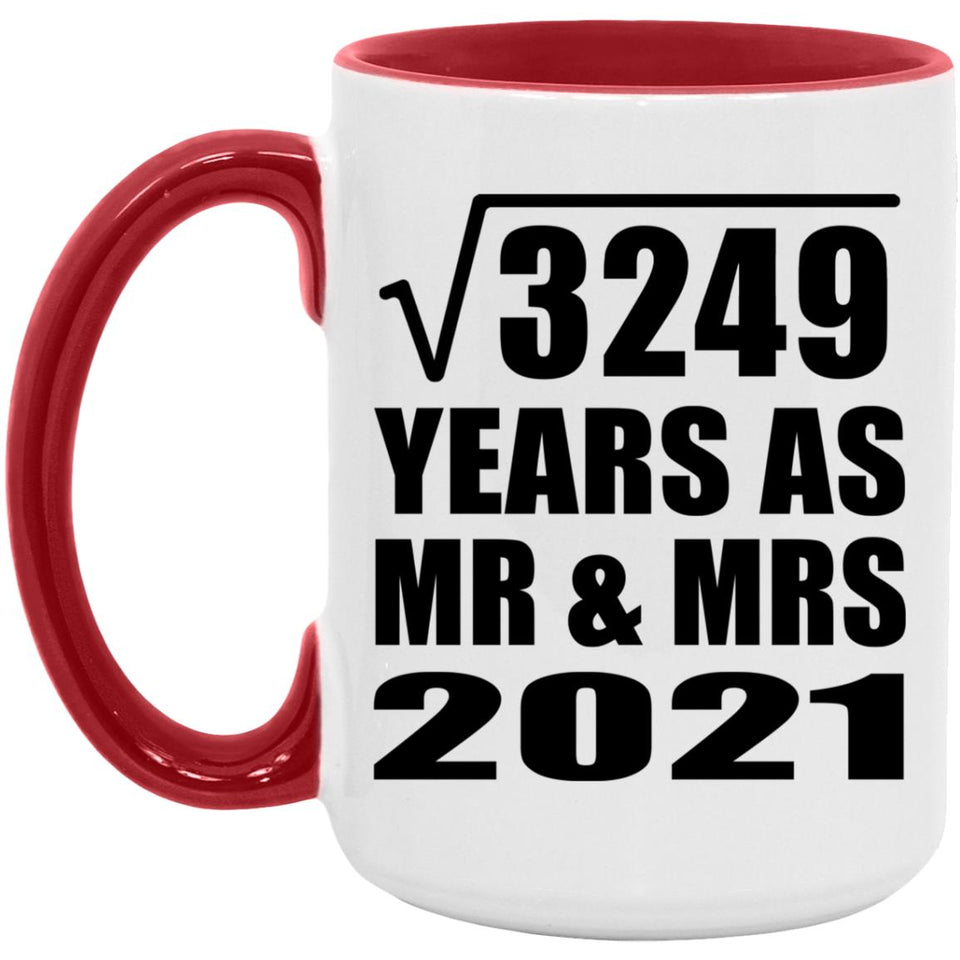 57th Anniversary Square Root of 3249 Years As Mr & Mrs 2021 - 15oz Accent Mug Red