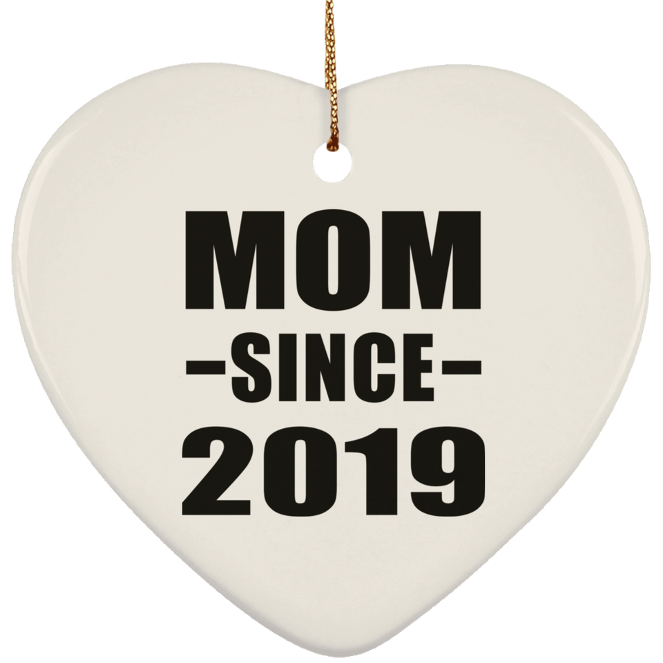 Mom Since 2019 - Heart Ornament