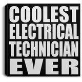 Coolest Electrical Technician Ever - Canvas Square