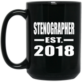Stenographer Established EST. 2018 - 15 Oz Coffee Mug Black