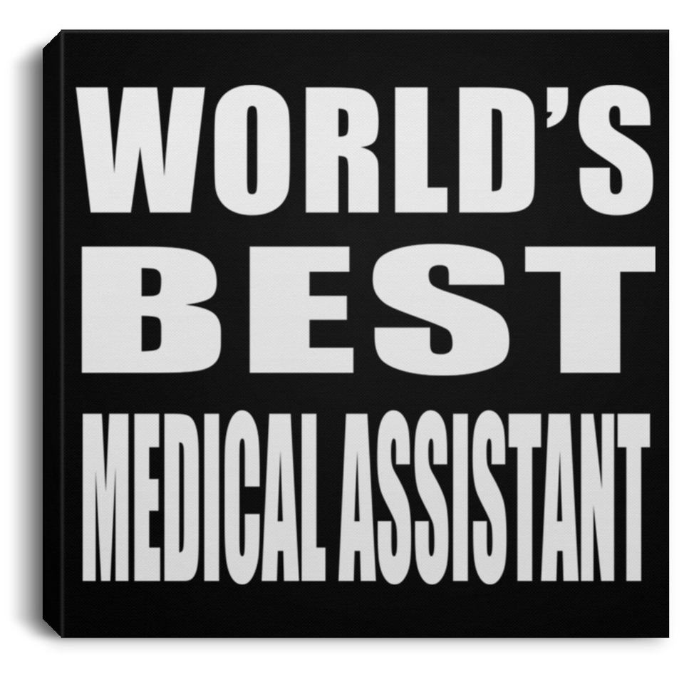 World's Best Medical Assistant - Canvas Square