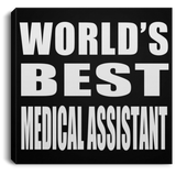 World's Best Medical Assistant - Canvas Square