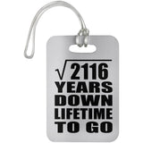 46th Anniversary Square Root of 2116 Years Lifetime To Go - Luggage Bag Tag