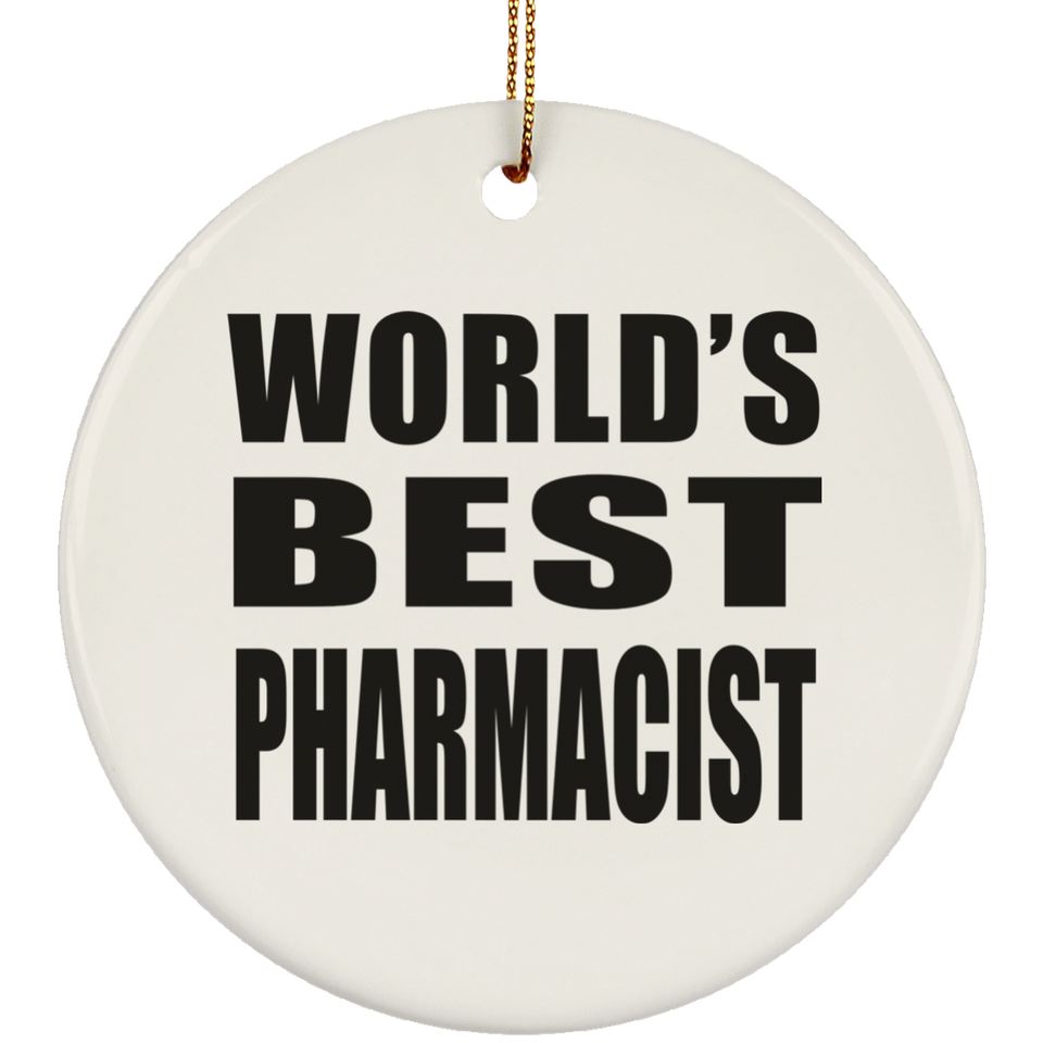 World's Best Pharmacist - Circle Ornament
