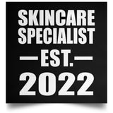 Skincare Specialist Established EST. 2022 - Poster Square