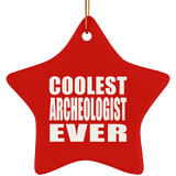 Coolest Archeologist Ever - Star Ornament