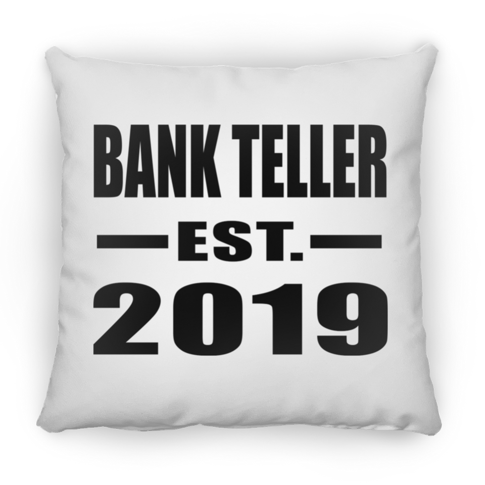 Bank Teller Established EST. 2019 - Throw Pillow