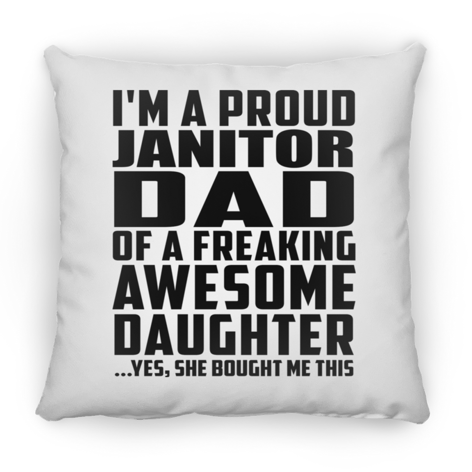 Proud Janitor Dad Of Awesome Daughter - Throw Pillow
