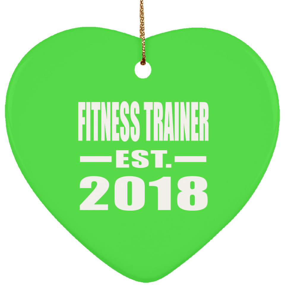 Fitness Trainer Established EST. 2018 - Heart Ornament