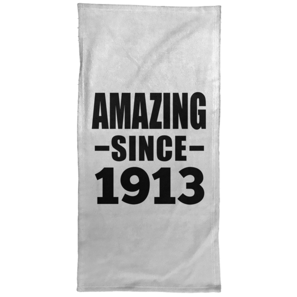 111th Birthday Amazing Since 1913 - Hand Towel