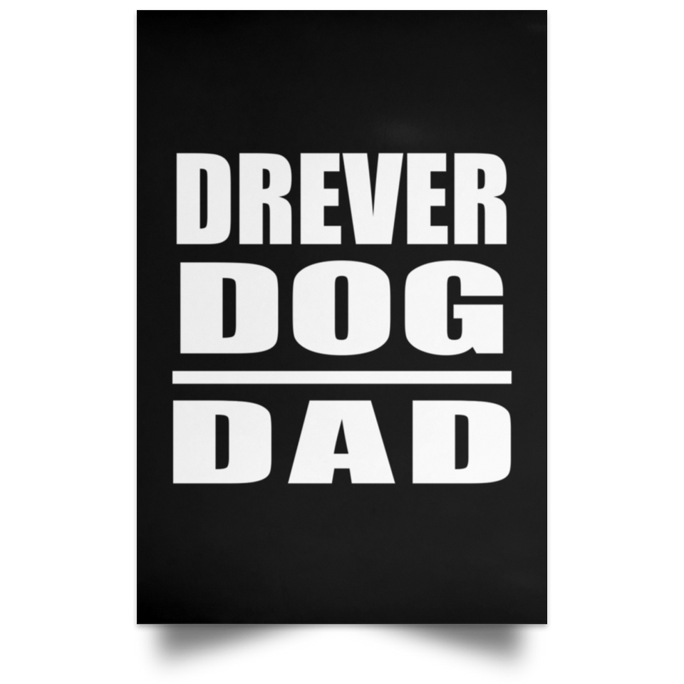 Drever Dog Dad - Poster Portrait
