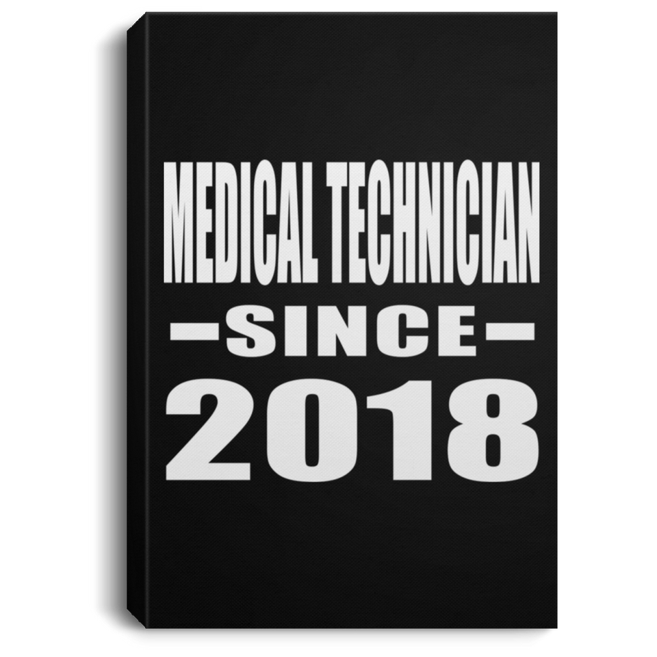 Medical Technician Since 2018 - Canvas Portrait