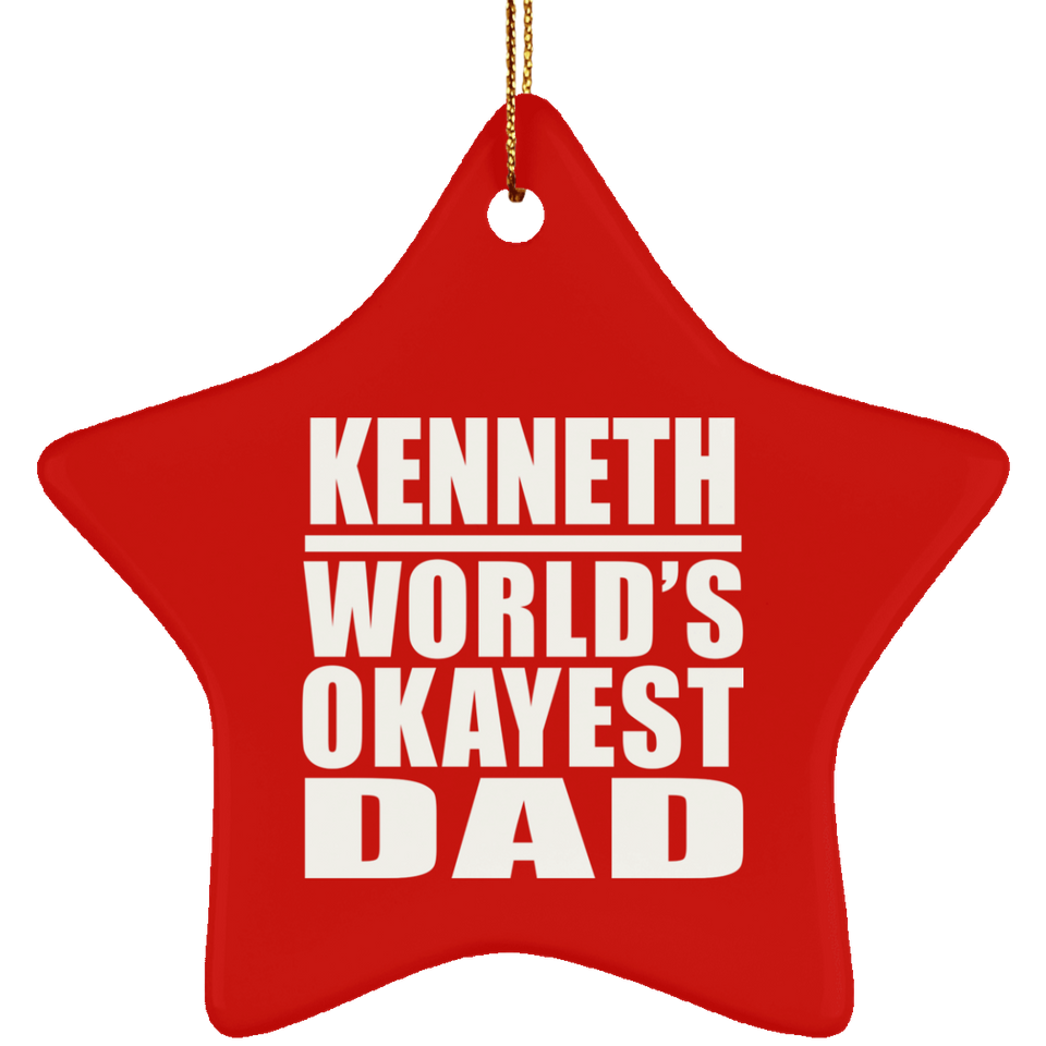 Kenneth World's Okayest Dad - Star Ornament