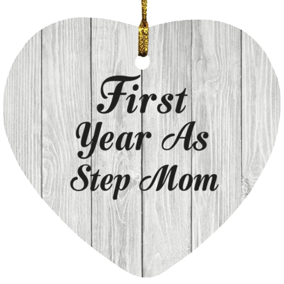 First Year As Step Mom - Heart Ornament F