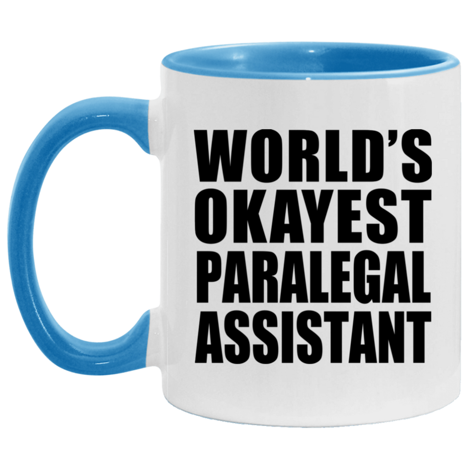 World's Okayest Paralegal Assistant - 11oz Accent Mug Blue