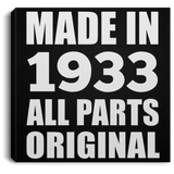 91st Birthday Made in 1933 All Parts Original - Canvas Square
