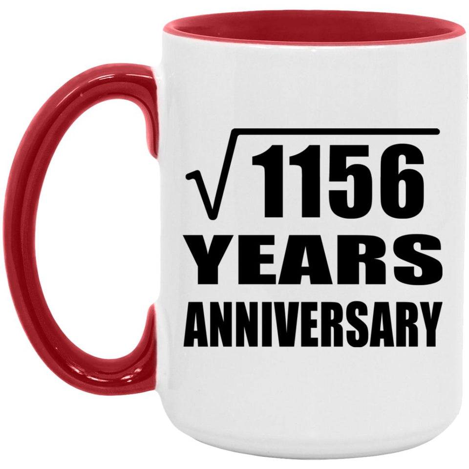 34th Anniversary Square Root of 1156 Years Anniversary - 15oz Accent Mug Red