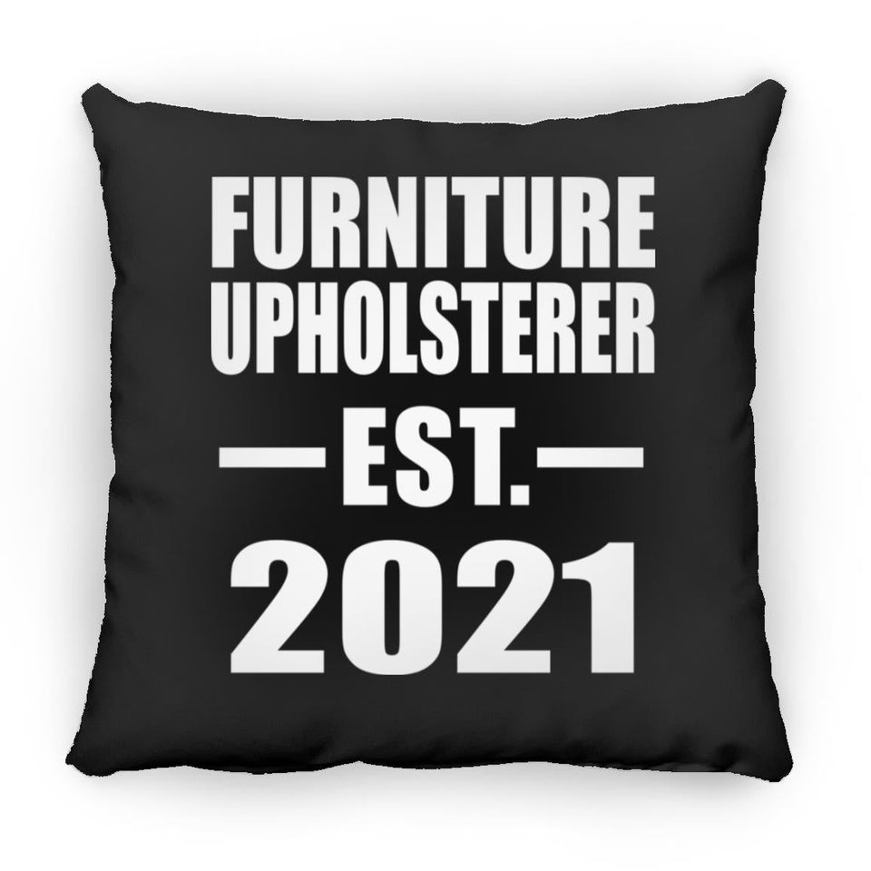 Furniture Upholsterer Established EST. 2021 - Throw Pillow Black