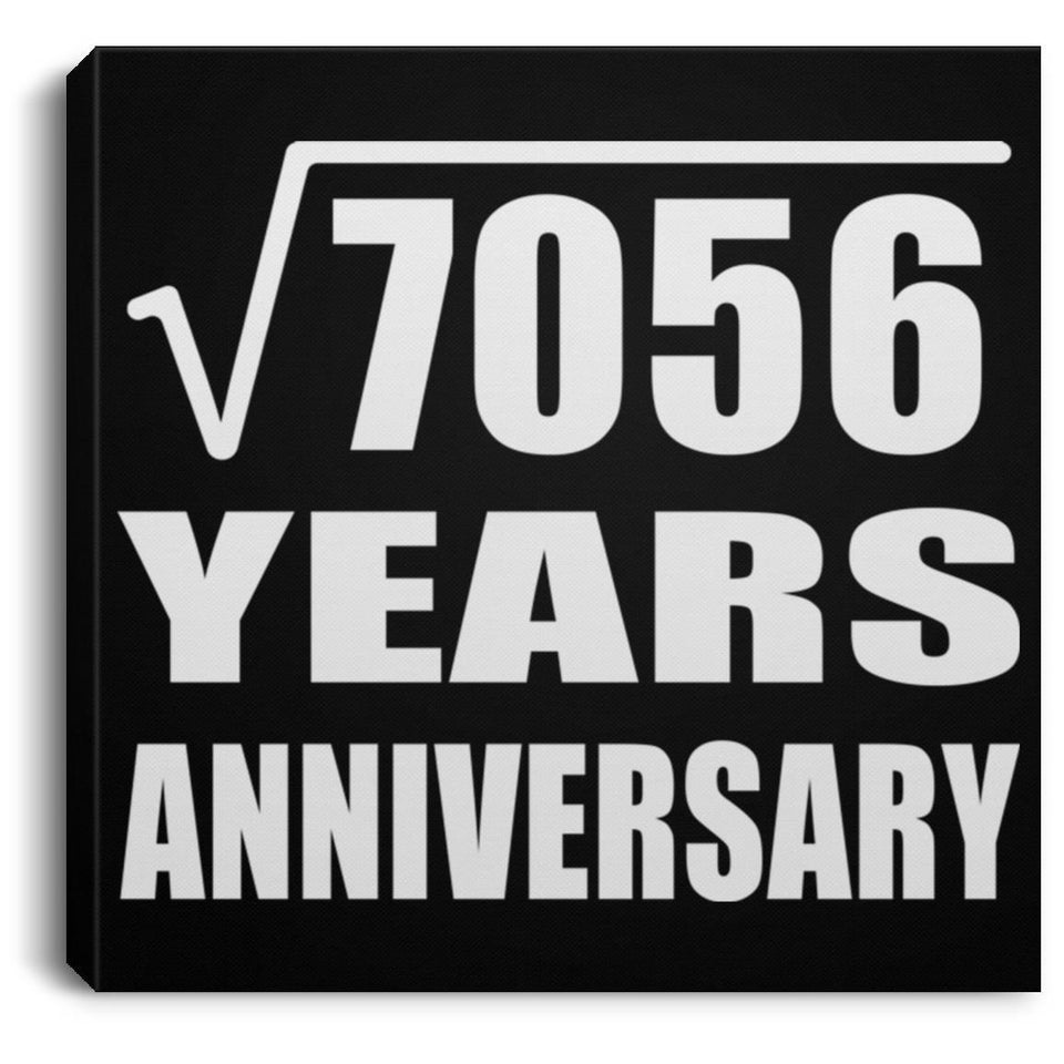 84th Anniversary Square Root of 7056 Years Anniversary - Canvas Square
