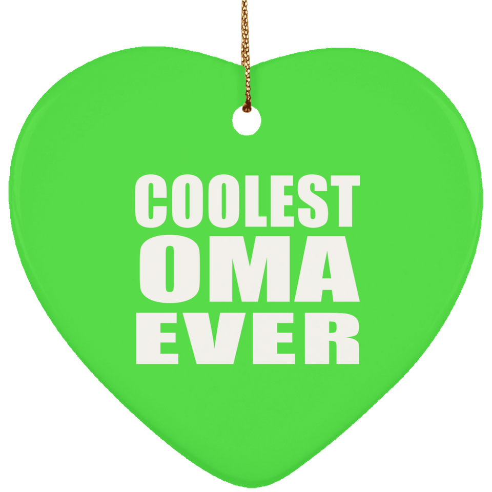 Coolest Oma Ever - Heart Ornament